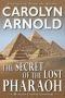 [Matthew Connor Adventure 02] • The Secret of the Lost Pharaoh